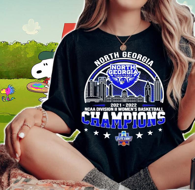 North Georgia NCAA Division II Women's Basketball Champions 2021-2022 Shirt woman shirt