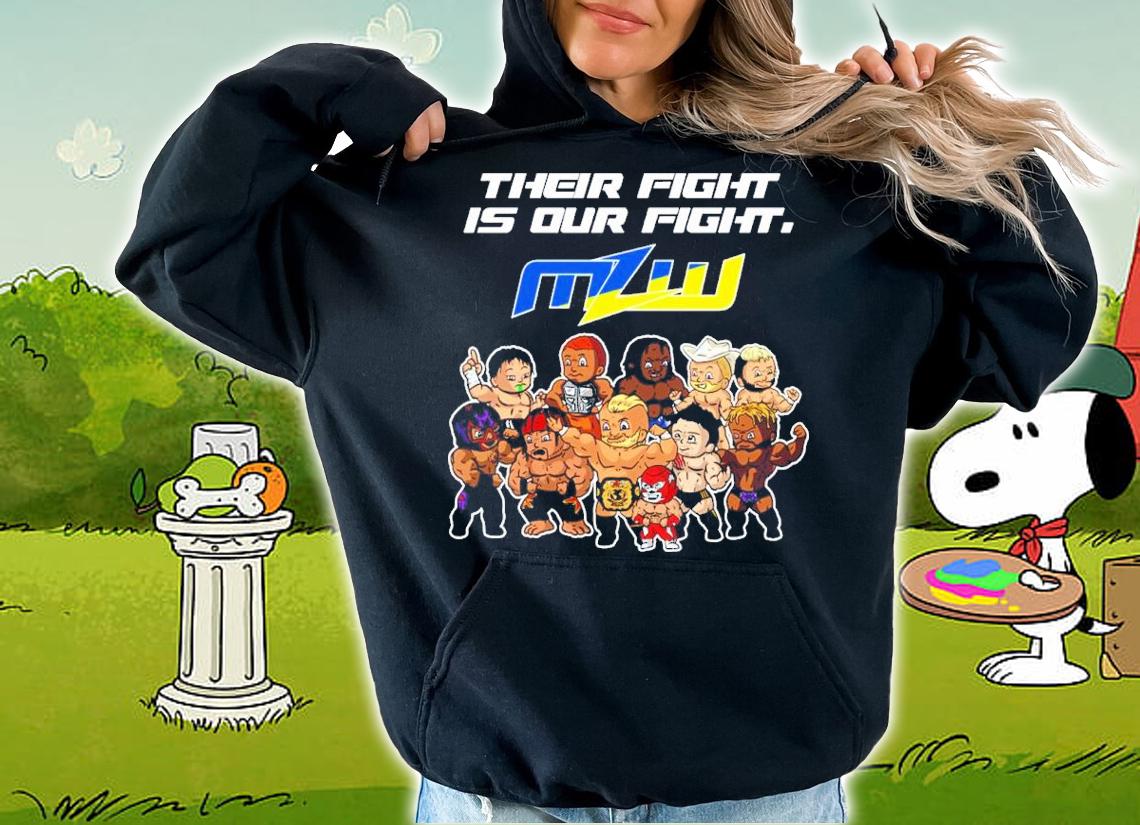 Their Fight Is Our Fight MZW shirt hoodie