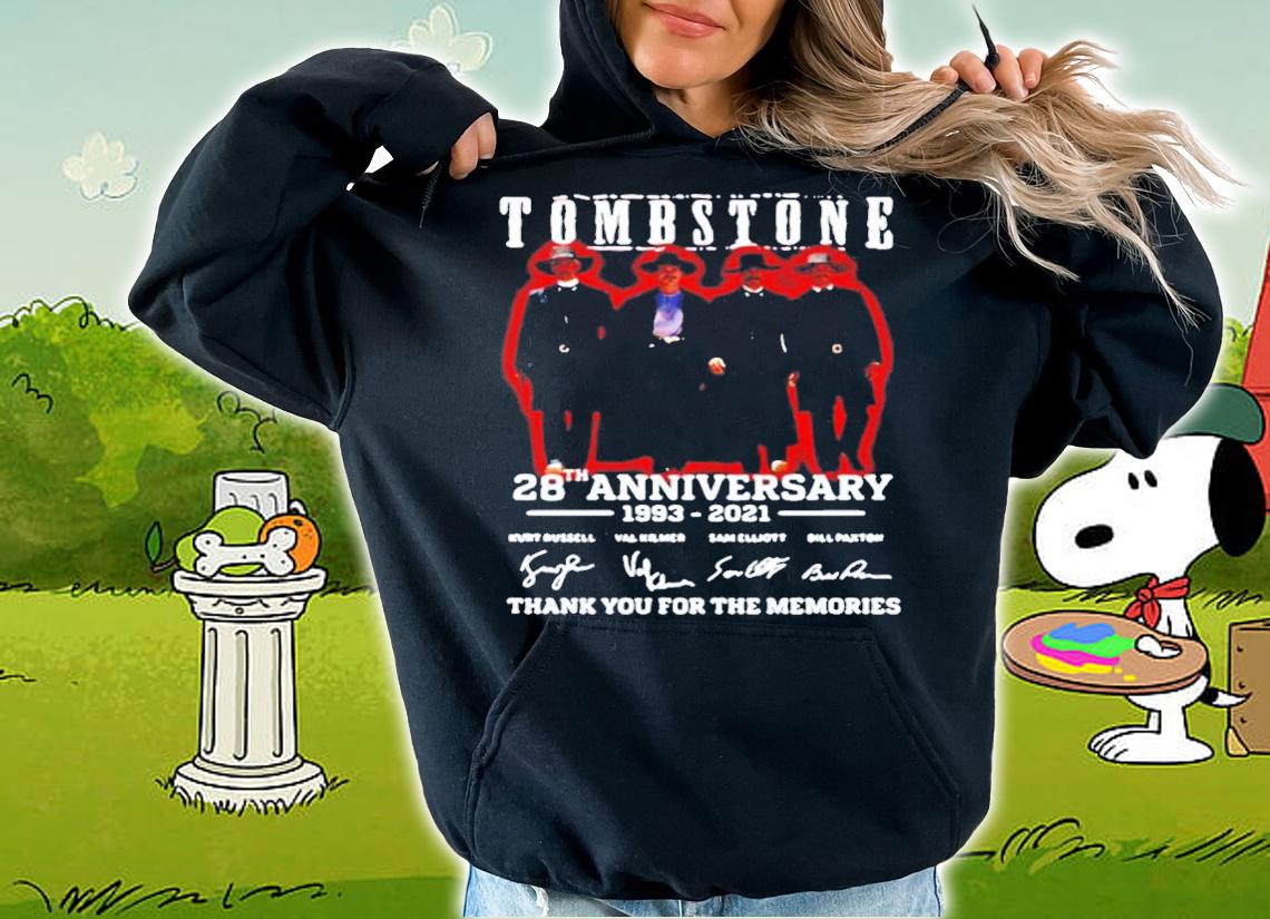 Tombstone 28 Years 1993-2021 Thank You For The Memories t-shirt hoodie