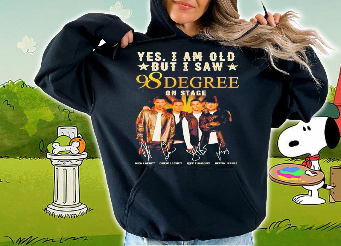 Yes I Am Old But I Saw 98 Degree On Stage Signatures T-Shirt hoodie