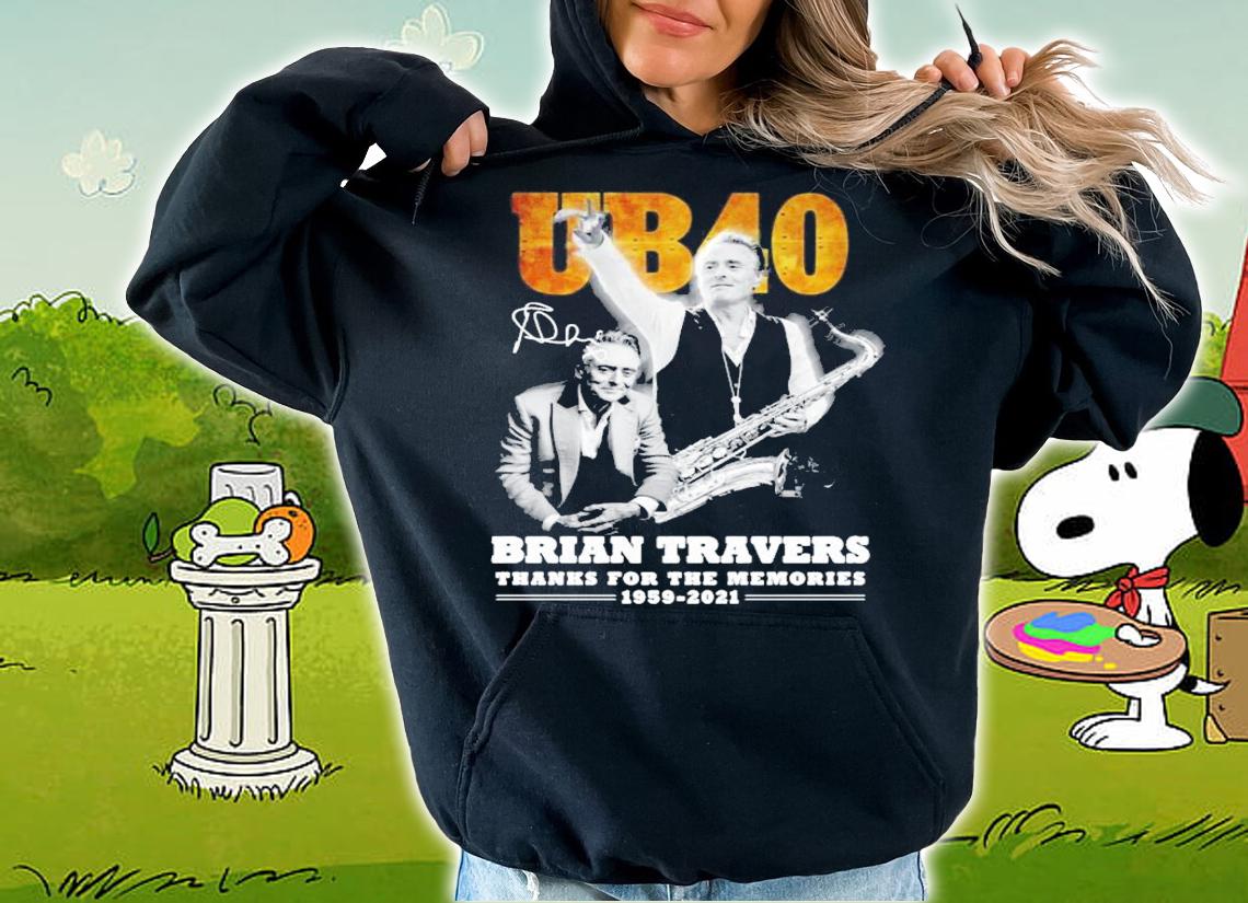 UB40 Brian Travers signature thanks for the memories shirt t-shirt hoodie