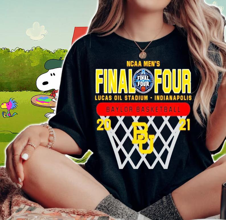 NCAA men's Final Four Lucas Oil Stadium Indianapolis Baylor basketball shirt woman shirt