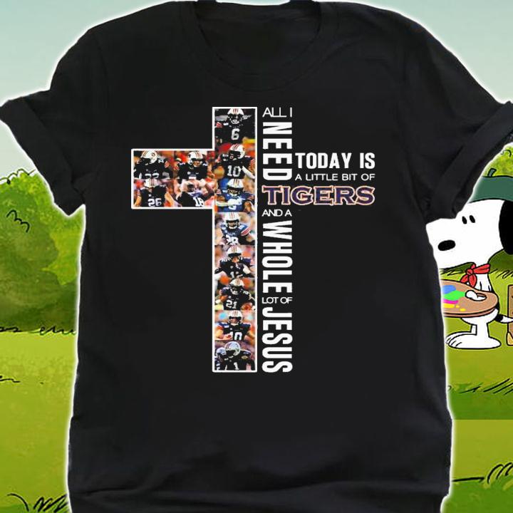 Need Today Little Bit Auburn Tigers Whole Lot Jesus t-shirt shirt