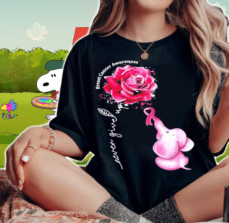 Never Give Up Breast Cancer Awareness flower and Elephant shirt woman shirt