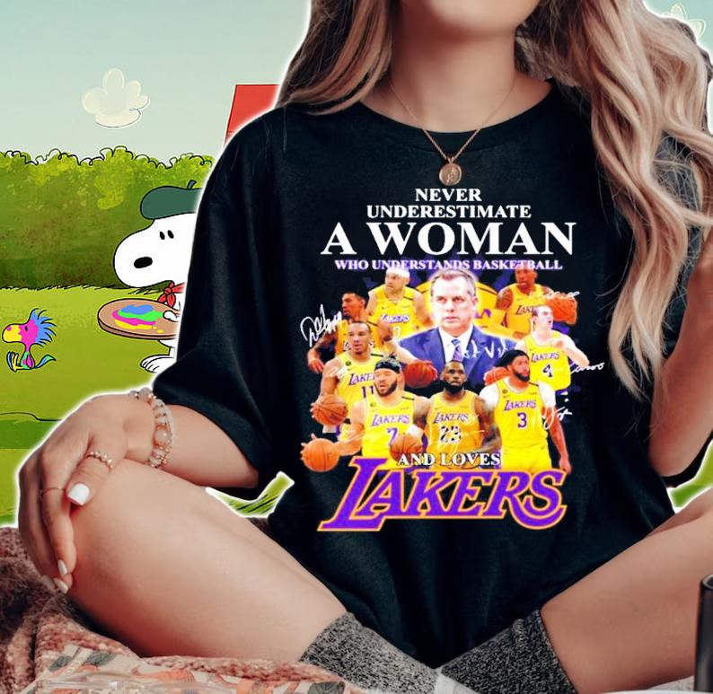Never underestimate a woman who understands basketball and loves Lakers shirt woman shirt