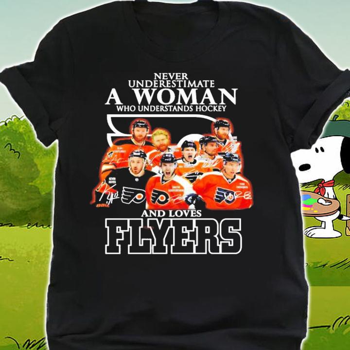Never underestimate a woman who understands hockey and loves Flyers t-shirt shirt