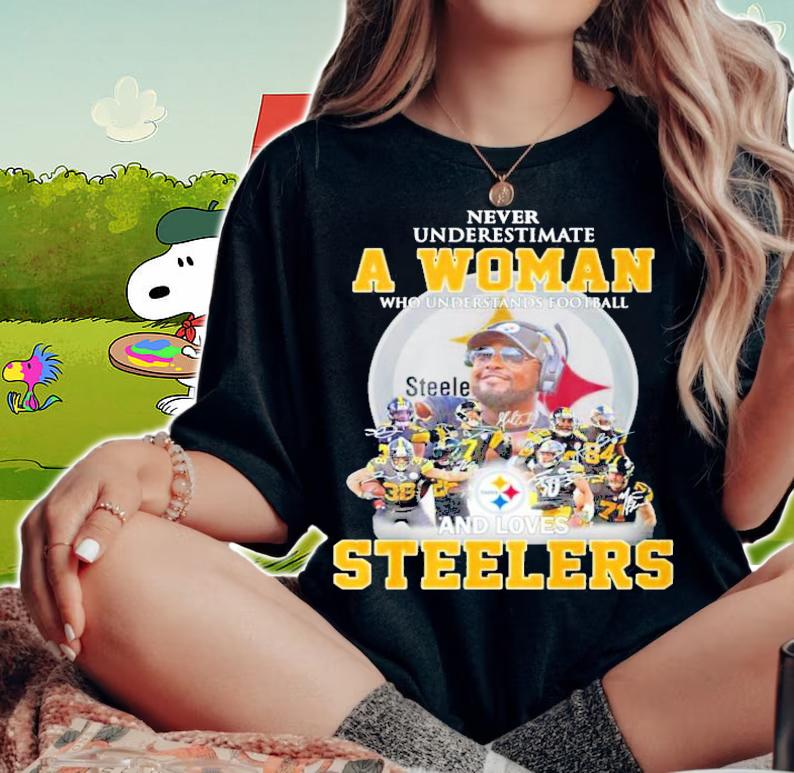 Pittsburgh Steelers never underestimate a woman signatures shirt woman shirt