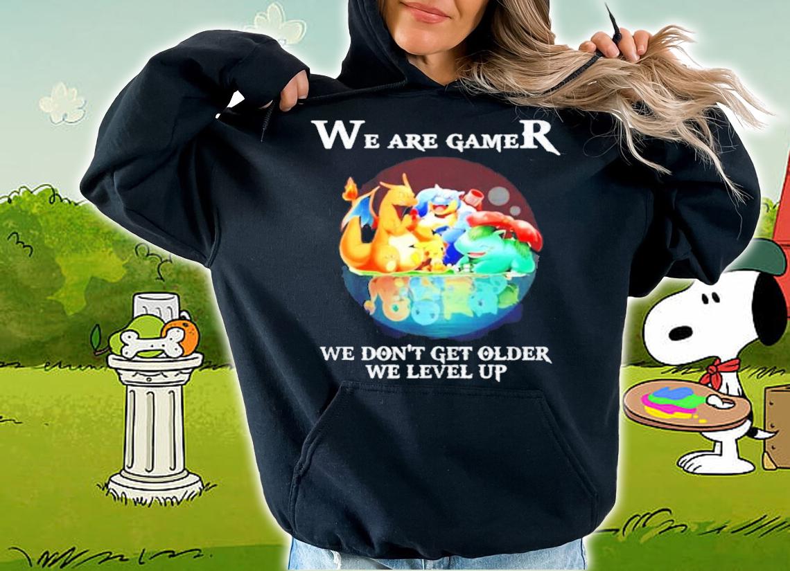 Pokemon we are gamer we don't get older we level up shirt hoodie