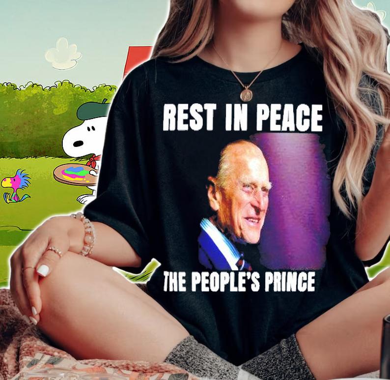 Prince Philip rest in peace the people's prince shirt woman shirt