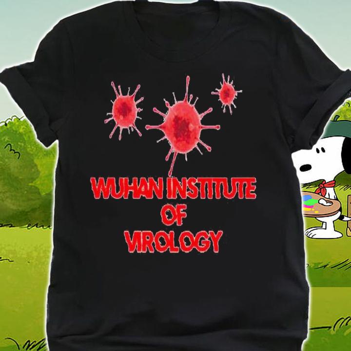 Wuhan Institute of Virology Covid-19 T-shirt shirt
