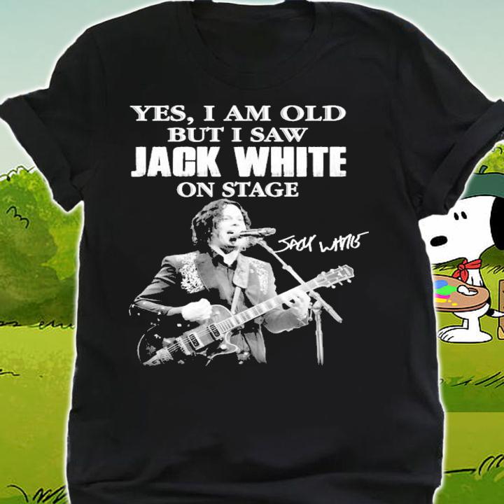 Yes I am old but I saw Jack White signature shirt shirt