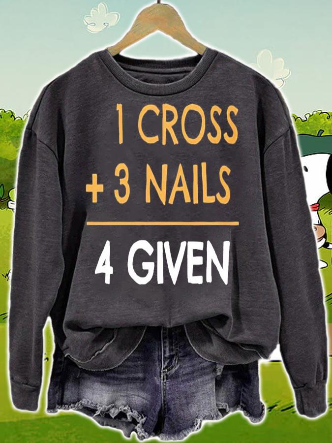 1 cross 3 nails 4 given shirt sweatshirt