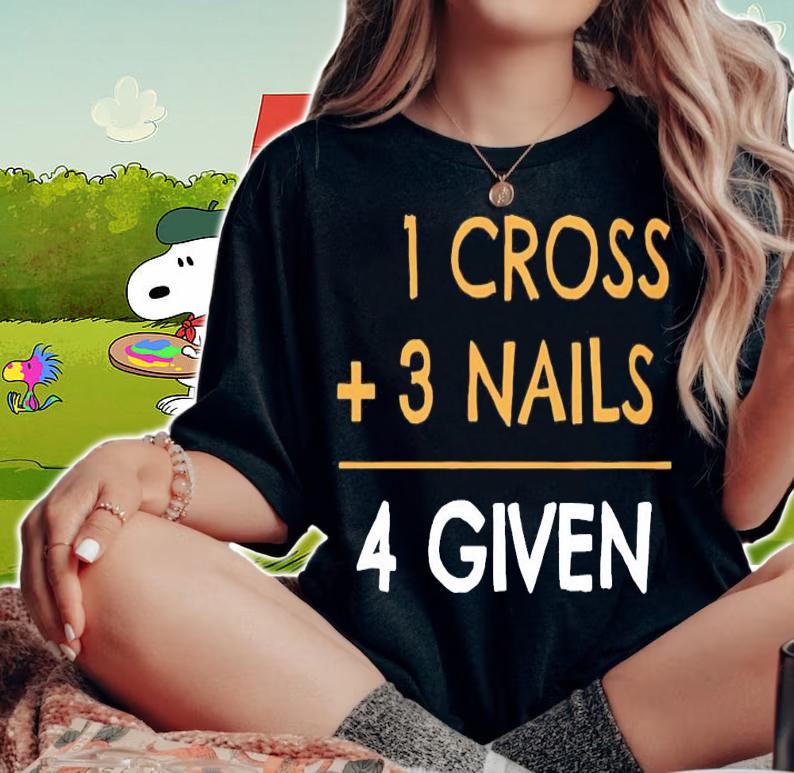 1 cross 3 nails 4 given shirt woman shirt