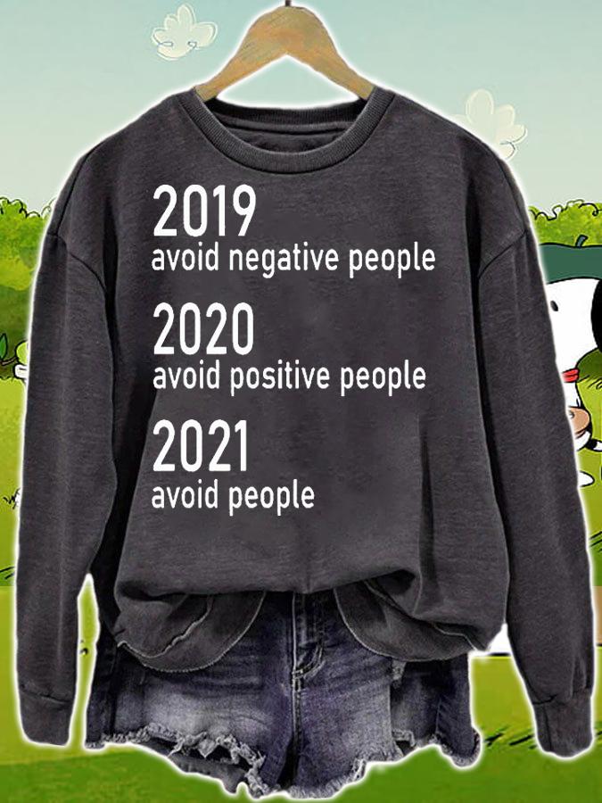 2019 avoid negative people 2020 avoid negative people 2021 avoid people T-shirt sweatshirt