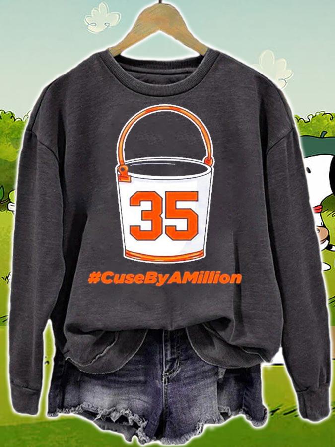 35 Bucket #CuseByAMillion shirt sweatshirt