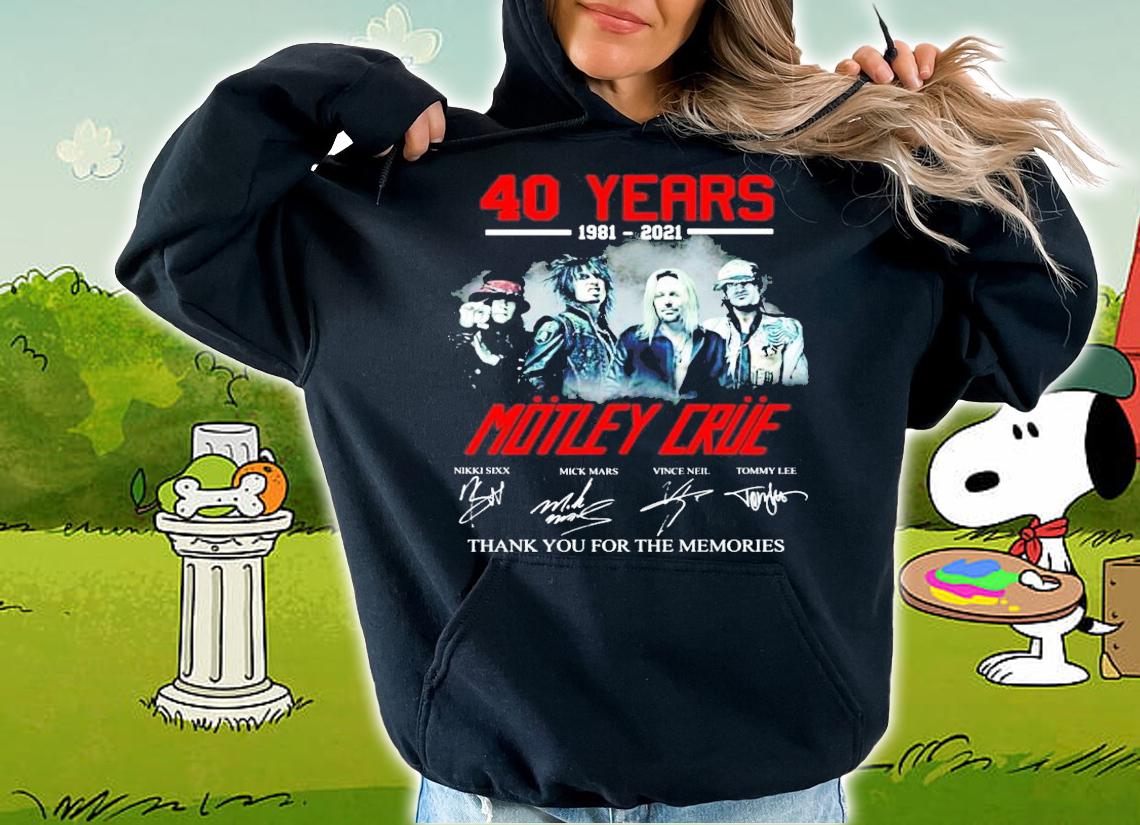 40 years 1981-2021 Motley Crue thank you for the memories shirt hoodie