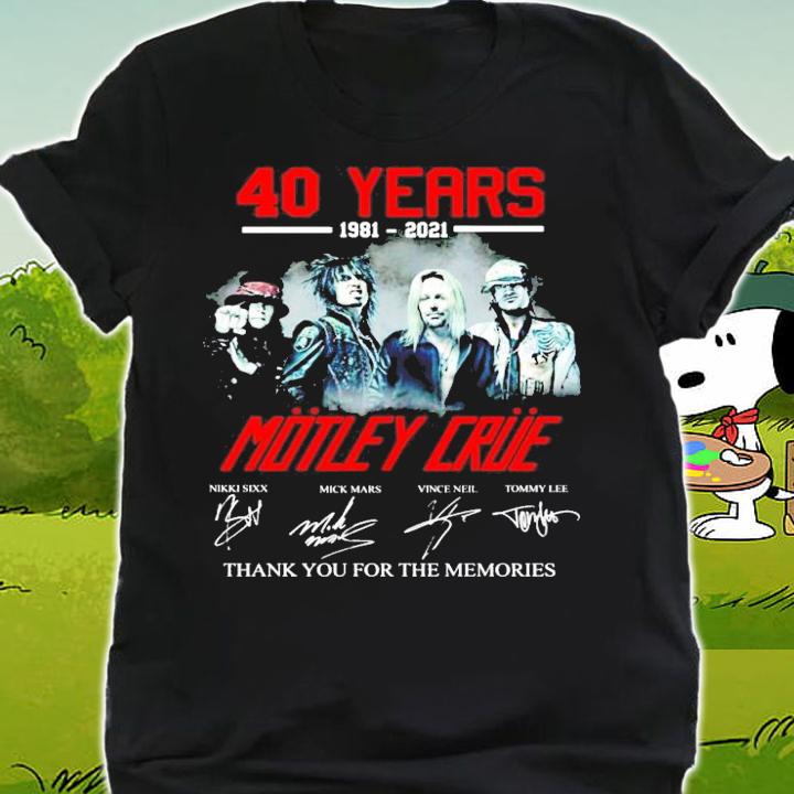 40 years 1981-2021 Motley Crue thank you for the memories shirt shirt