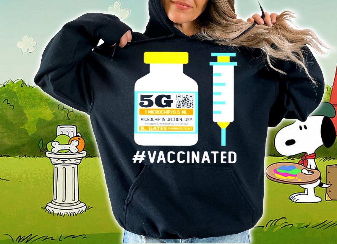5G Vaccinated shirt hoodie