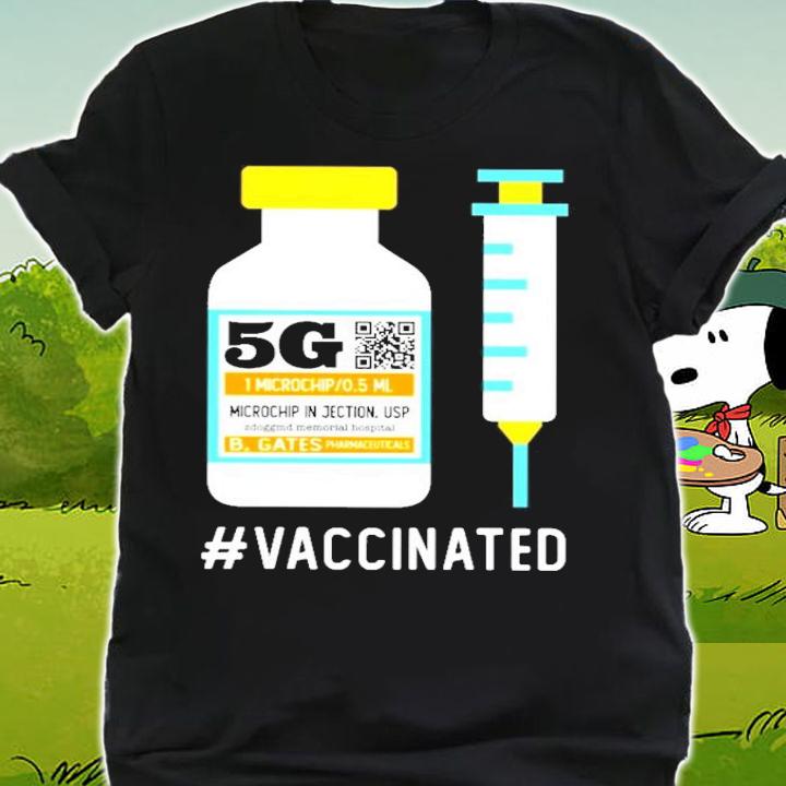5G Vaccinated shirt shirt