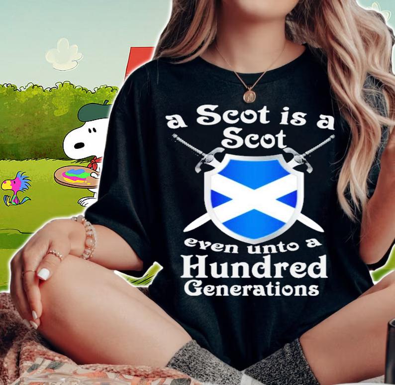 A scot is a scot even unto a hundred generations shirt woman shirt
