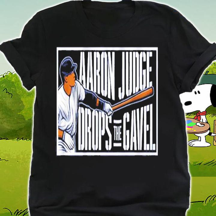 Aaron Judge Drops the Gavel shirt shirt