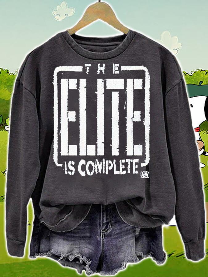 AEW the elite is complete T-shirt sweatshirt