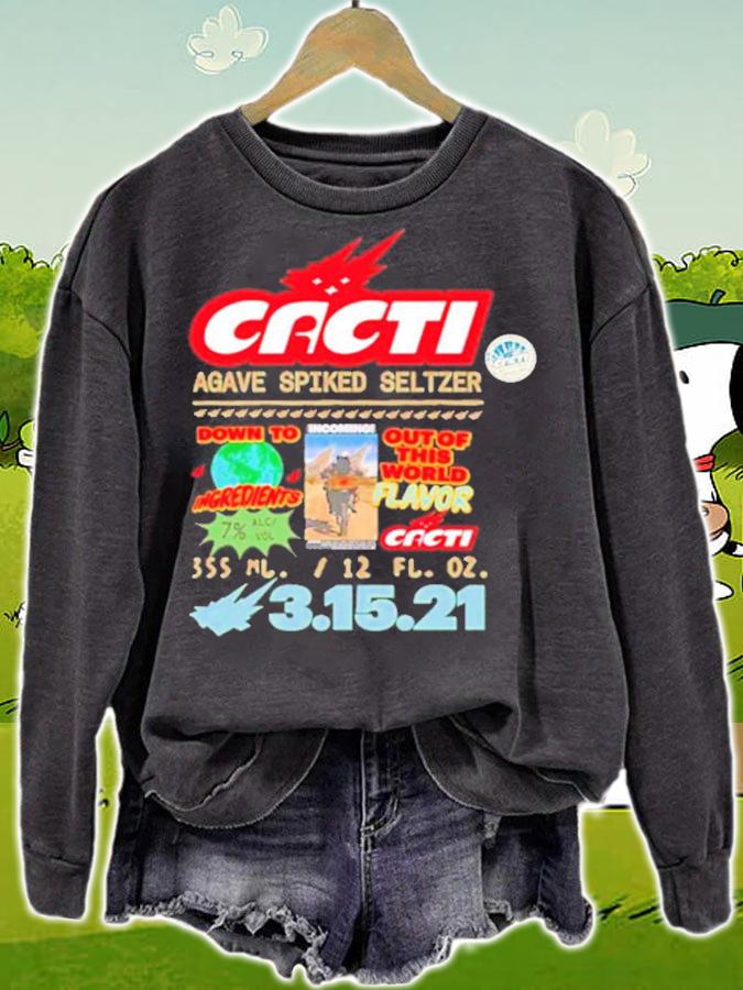Cacti agave spiked seltzer down to ingredients out of this world flavor shirt sweatshirt