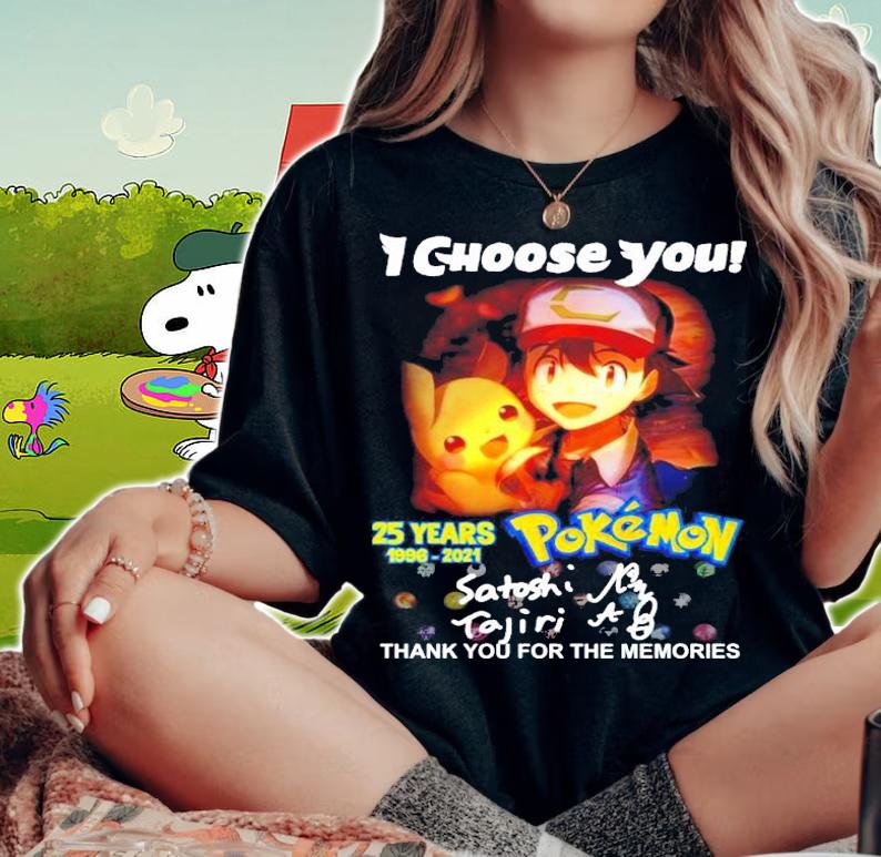 Choose you 25 years 1996-021 Pokemon thank you for the memories shirt woman shirt