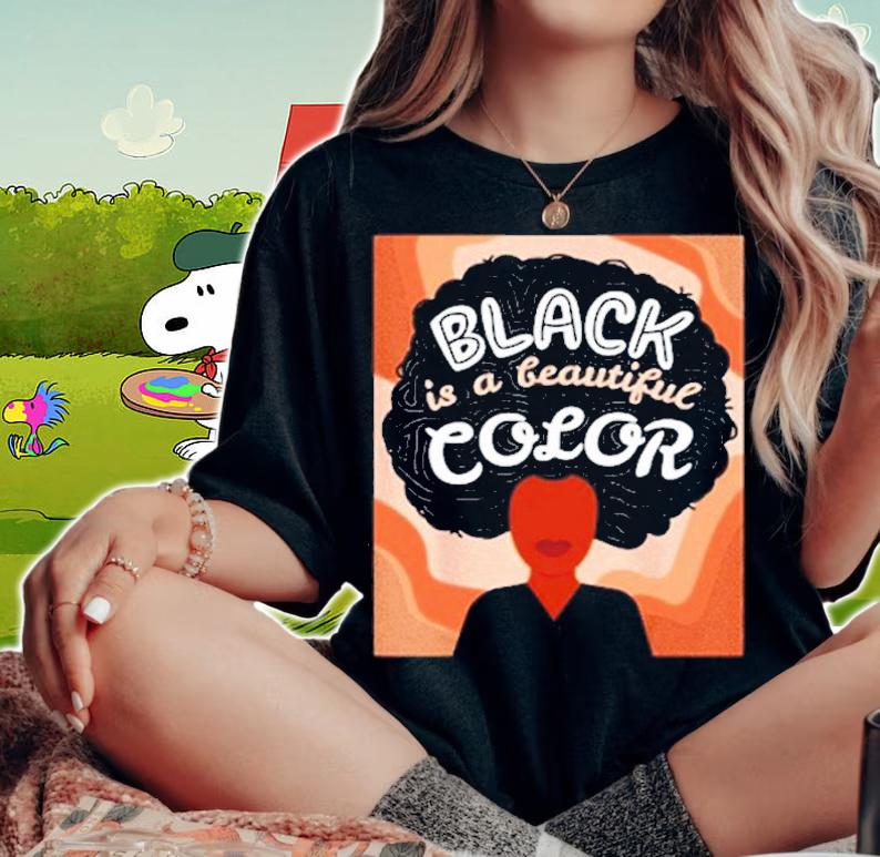 Black is a beautiful color shirt woman shirt