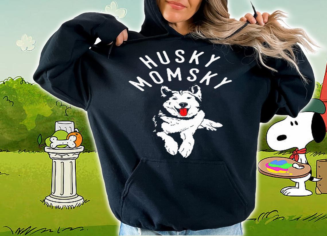 Husky Momsky Siberian Dog T-Shirt hoodie