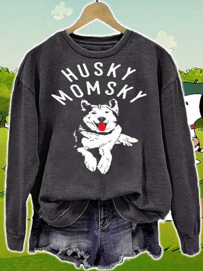 Husky Momsky Siberian Dog T-Shirt sweatshirt