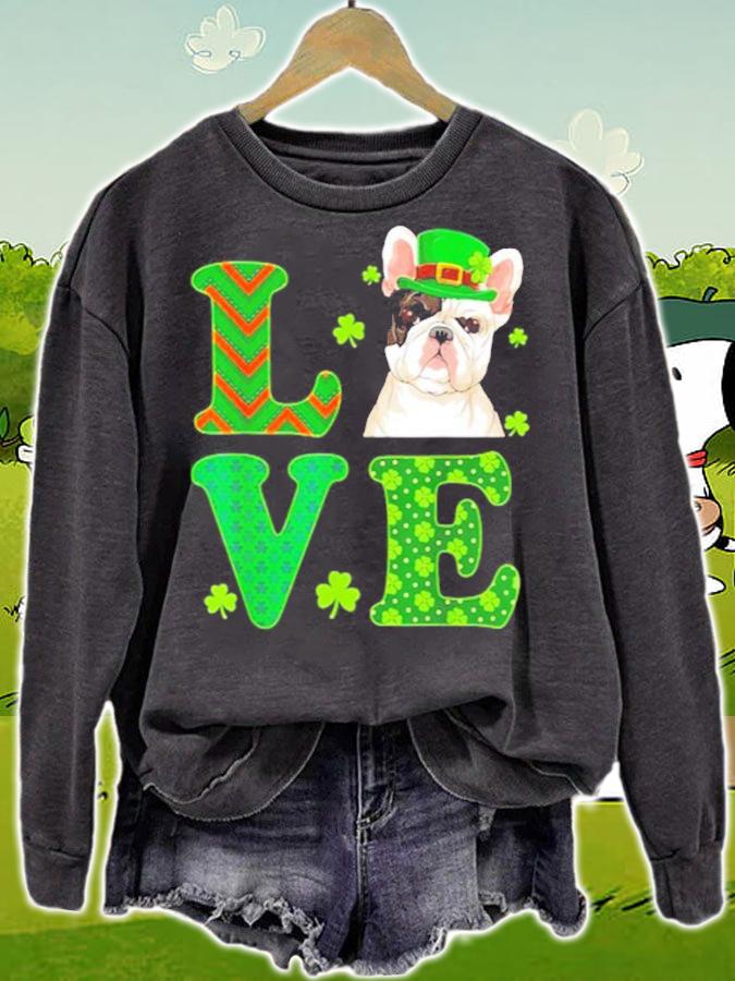 I love my French Bulldog St.Patric's Day Dog Lover shirt sweatshirt