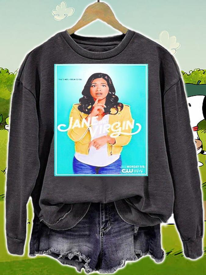 Jane the Virgin that's Mrs. Virgin to You portrait T-shirt sweatshirt