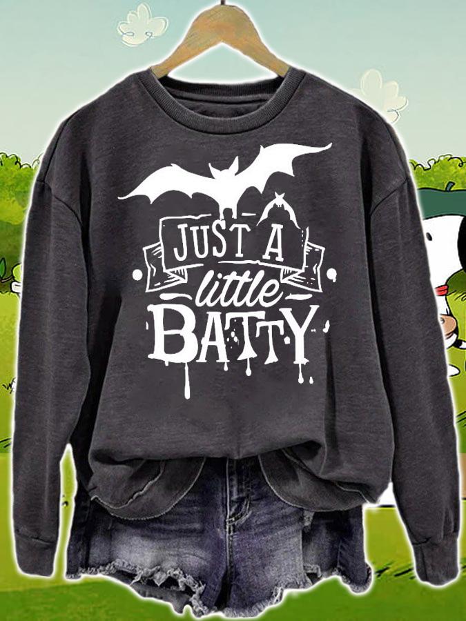 Just a little batty shirt sweatshirt
