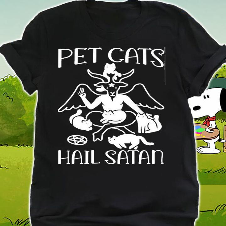 Pet Cats Hail Satan shirt shirt