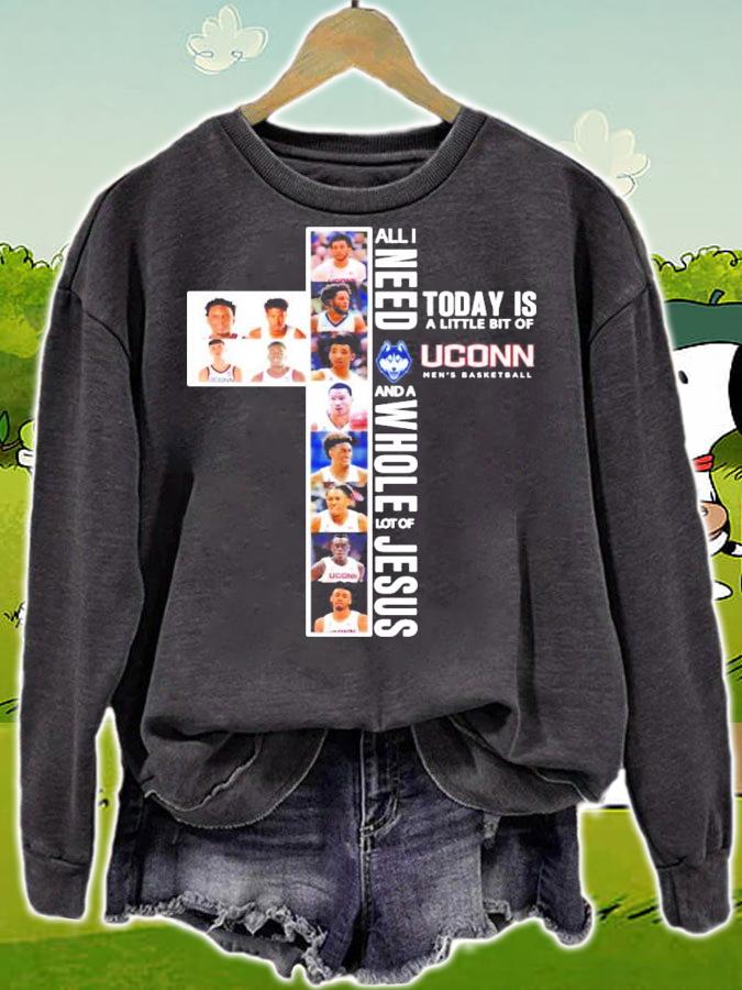 All I need today is a little bit of UConn Huskies men's basketball and a whole lot of Jesus t-shirt sweatshirt