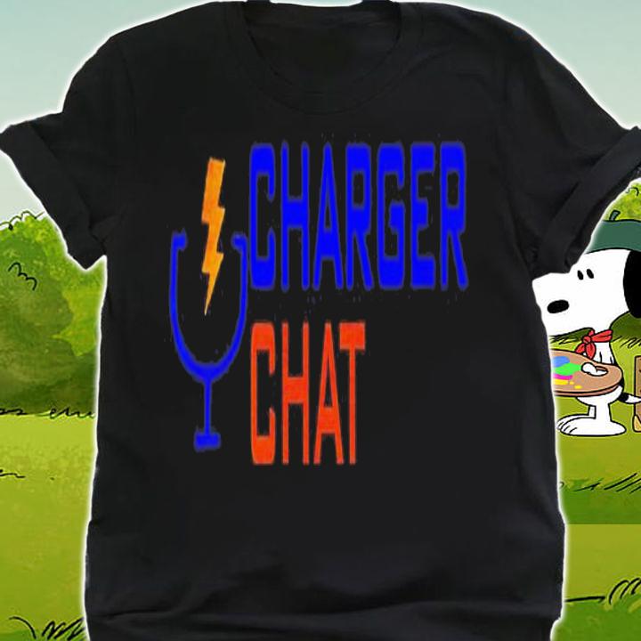 Charger Chat Pod shirt shirt