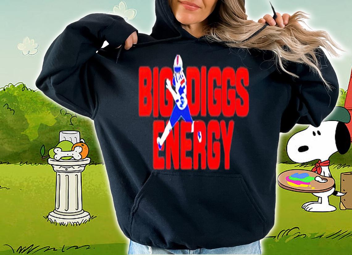 Buffalo Bills Football Big Diggs Energy shirt hoodie
