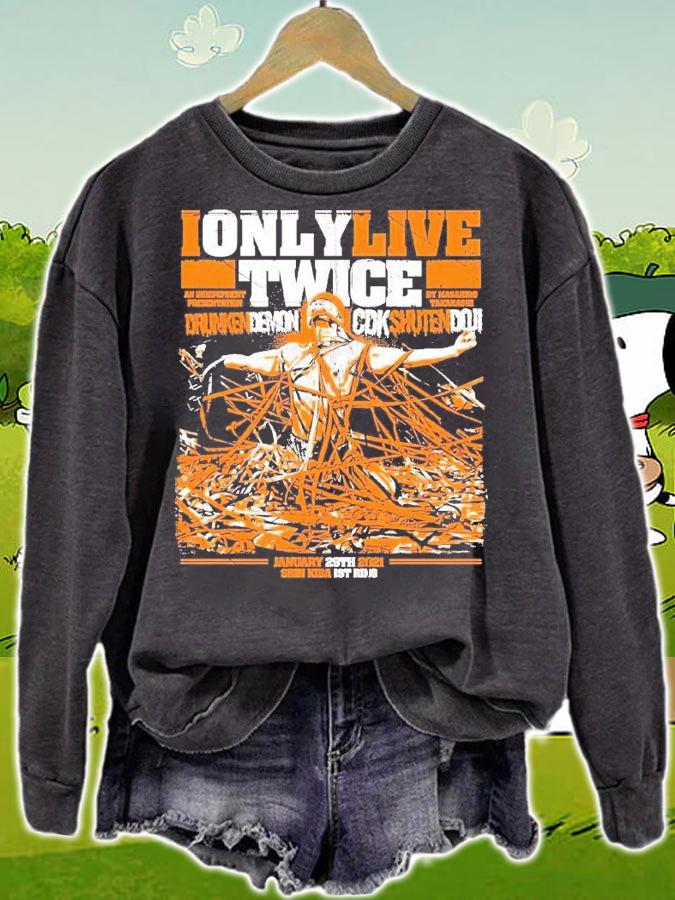 I only live twice drunken demon CDK Shuten Doji shirt - Copy sweatshirt