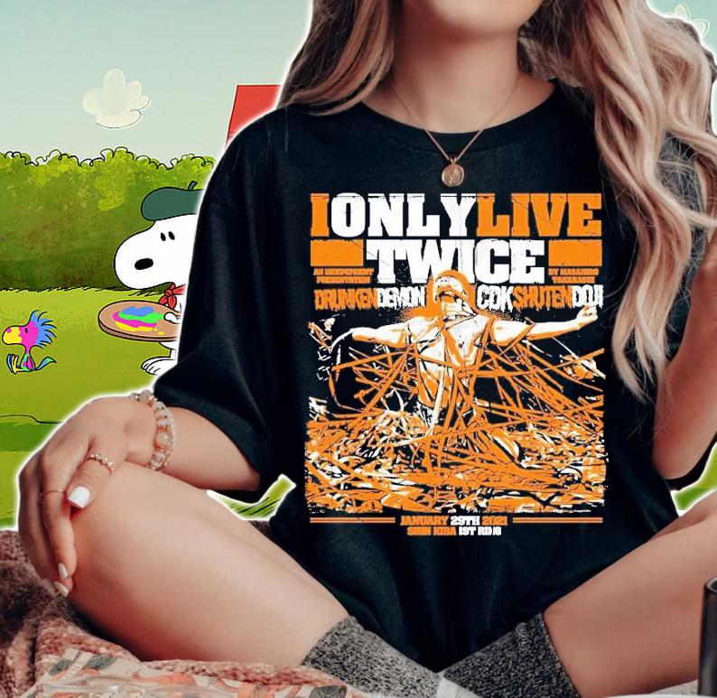 I only live twice drunken demon CDK Shuten Doji shirt - Copy woman shirt