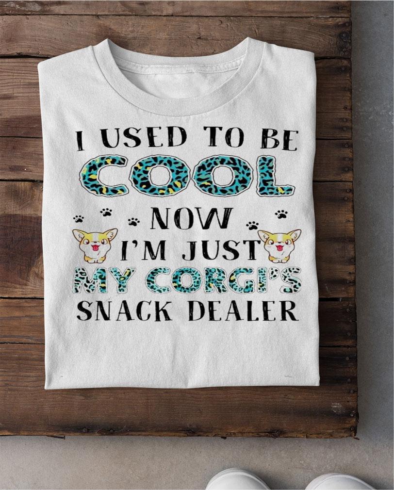 I used to be cool now I'm just my Corgi's snack dealer shirt shirt