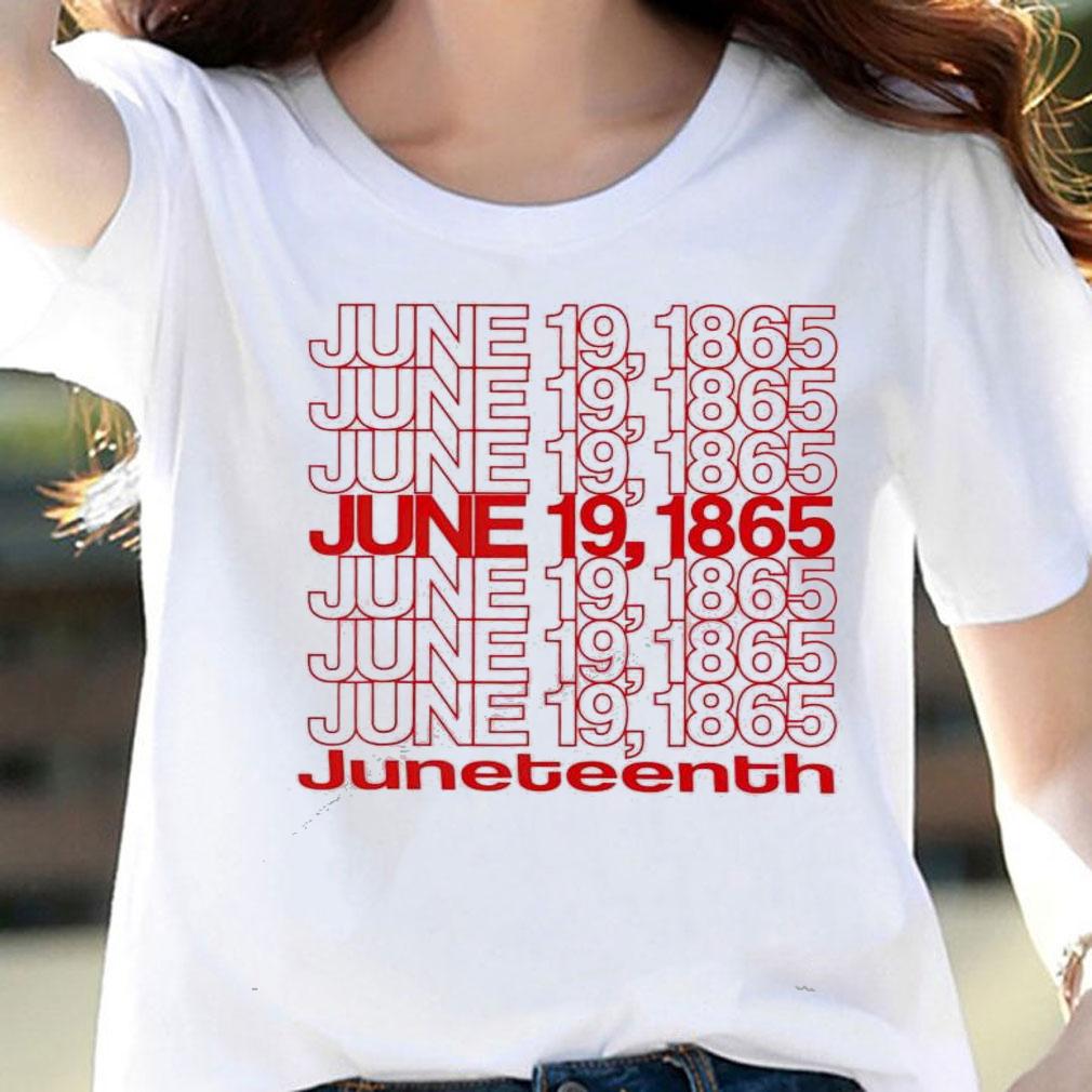 June 19 1865 Juneteenth Freedom Day T-shirt woman shirt June 19 1865 Juneteenth Freedom Day T-shirt woman shirt