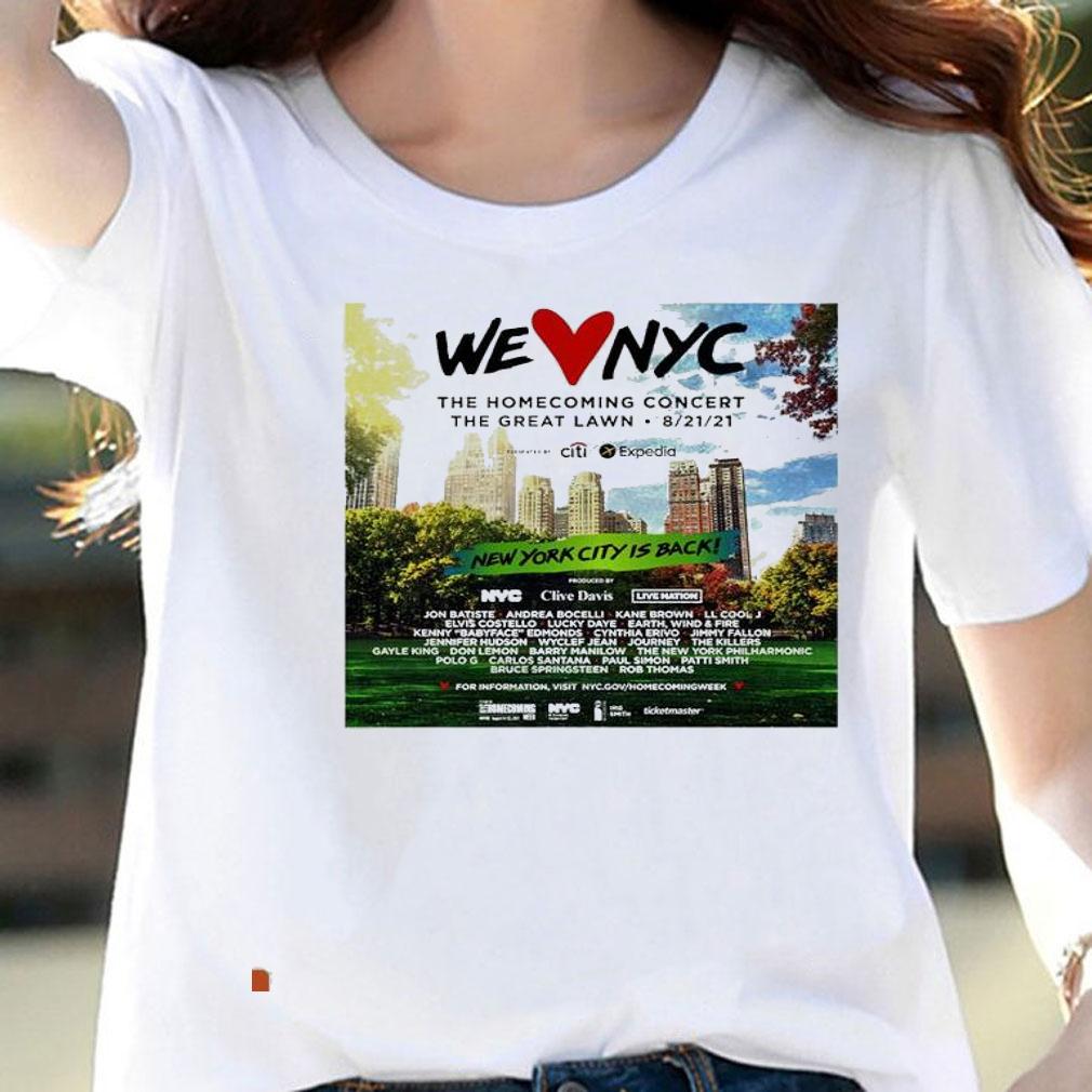 We love NYC the homecoming concert the great lawn New York city is back shirt woman shirt