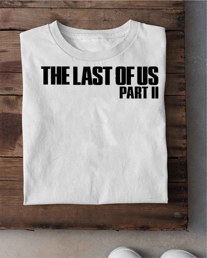 The Last of us part 2 shirt shirt