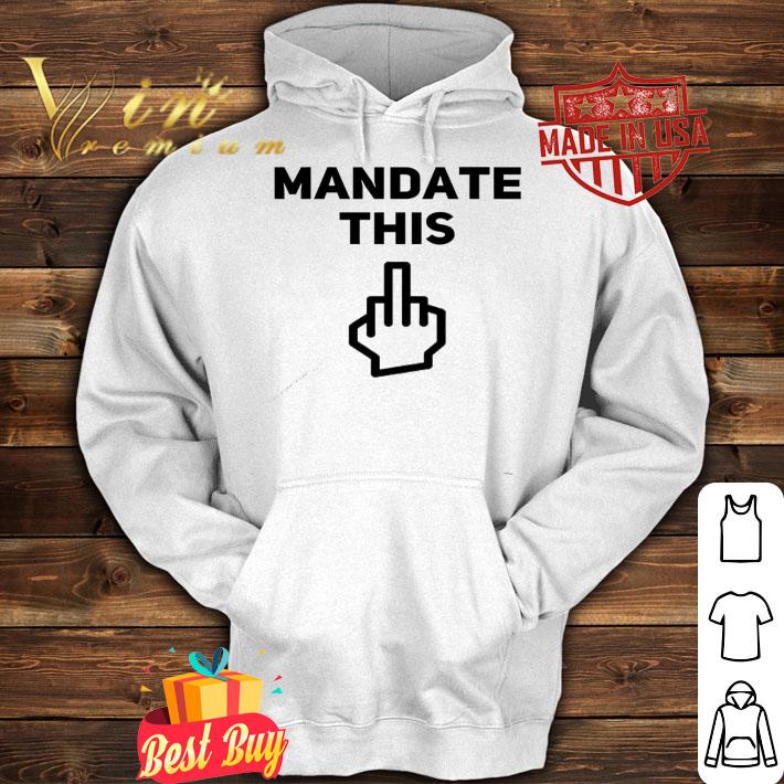 Mandate this Classic T-shirt hoodie