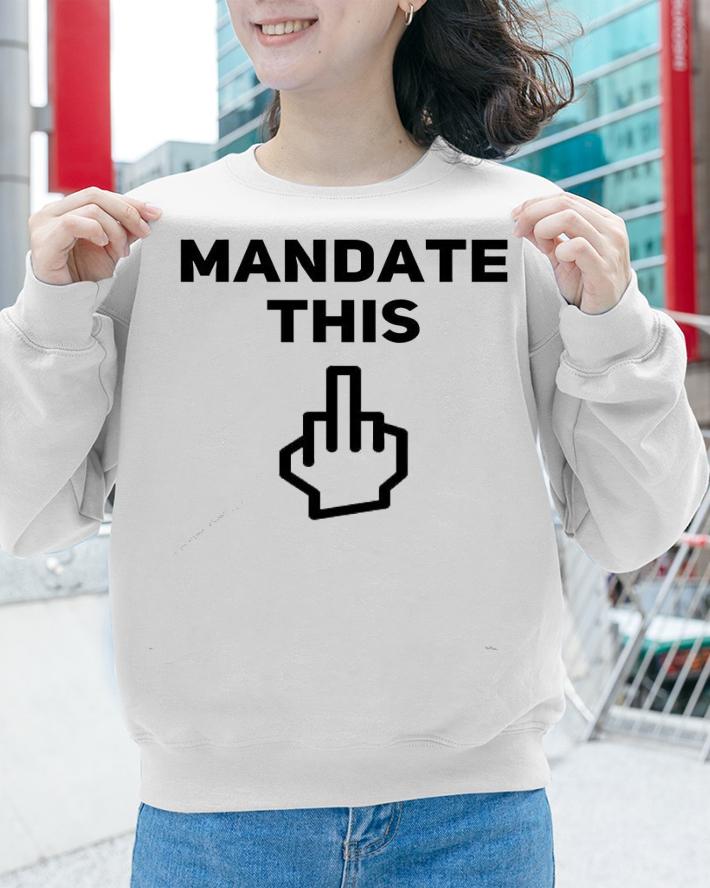 Mandate this Classic T-shirt sweatshirt