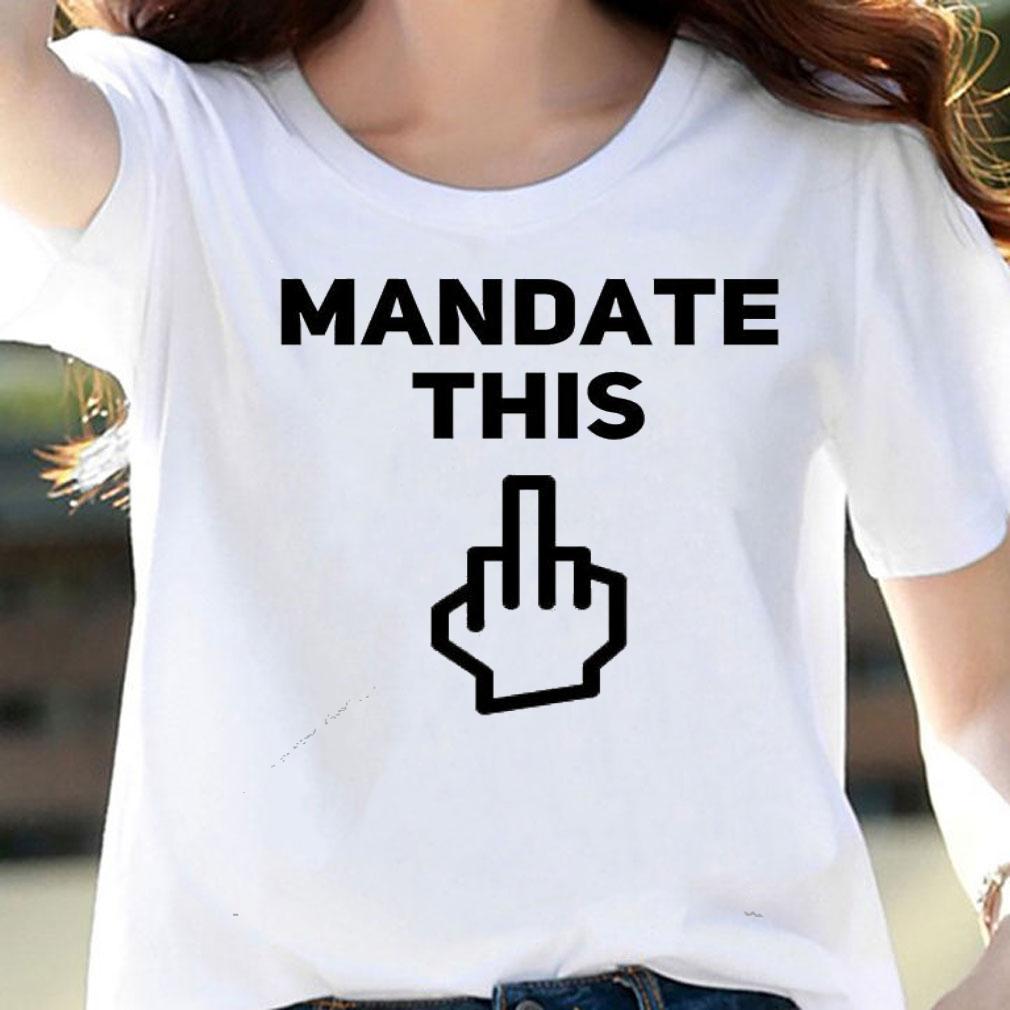 Mandate this Classic T-shirt woman shirt