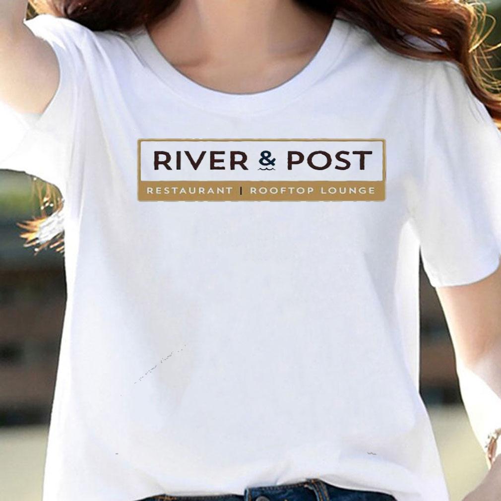 River And Post Popular Jacksonville Restaurant Food shirt woman shirt
