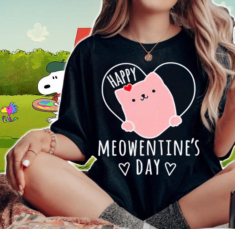 Valentines Day Happy Meowentine's Day shirt woman shirt