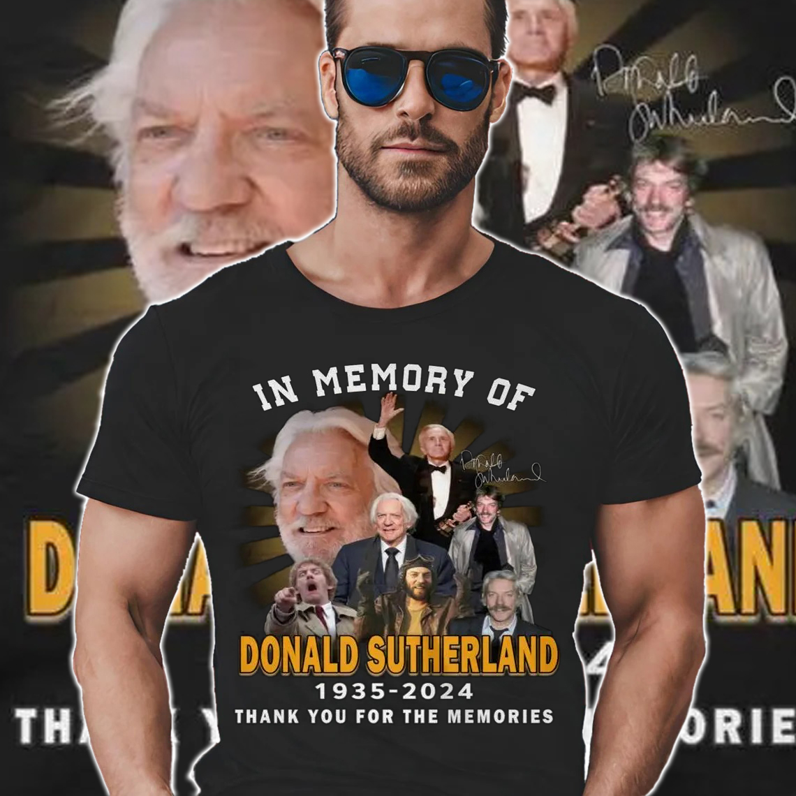 In Memory Of Donald Sutherland 1935-2024 Thank You For The Memories Shirt